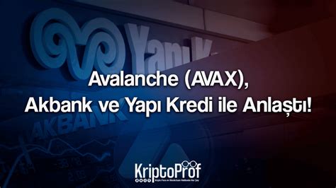 A­k­b­a­n­k­ ­v­e­ ­A­v­a­l­a­n­c­h­e­ ­(­A­V­A­X­)­ ­i­ş­ ­b­i­r­l­i­ğ­i­